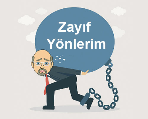 Zayıf Yönlerinizi Gizlemeyin