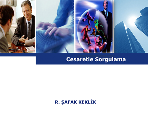 Koçluk Becerileri: Cesaretle Sorgulama