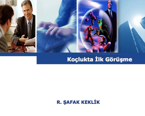 Koçlukta İlk Görüşme