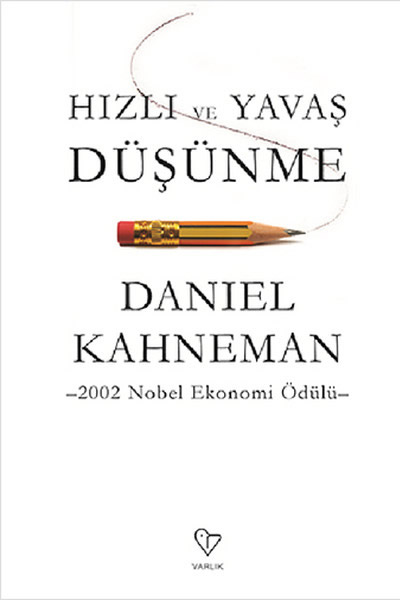 Hızlı ve Yavaş Düşünme (Daniel Kahneman)