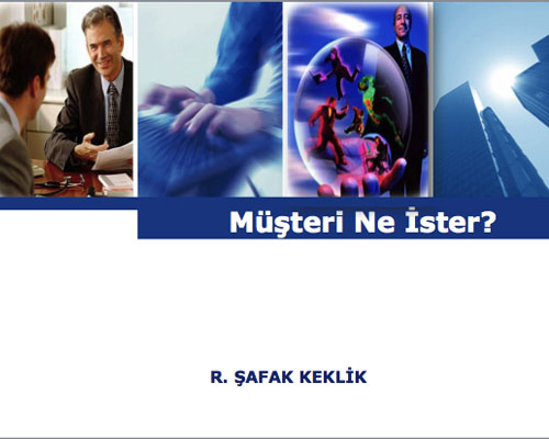 Müşteri Ne İster?