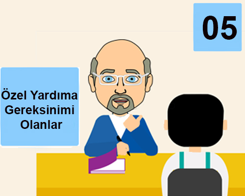 06. Özel Yardıma Gereksinimi Olanlar