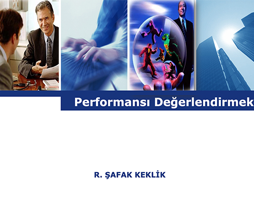 Performansı Değerlendirmek