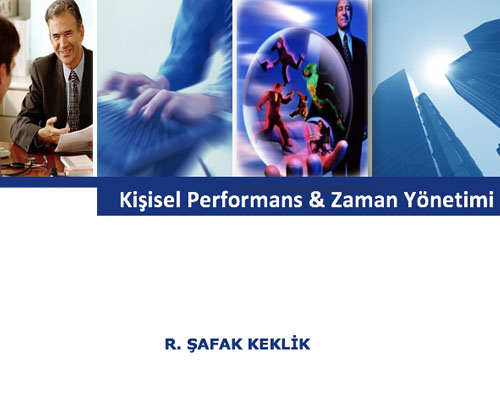 Kişisel Performans ve Zaman Yönetimi