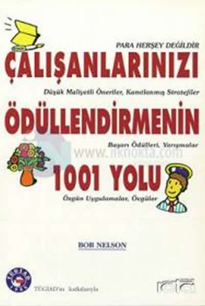 Çalışanları Ödüllendirmenin 1001 Yolu